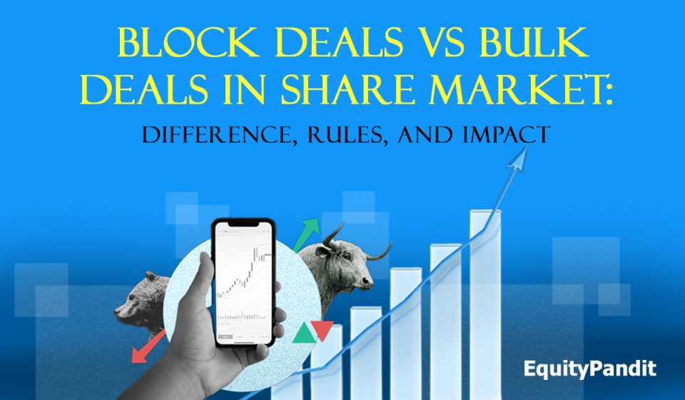 Block Deals Vs Bulk Deals