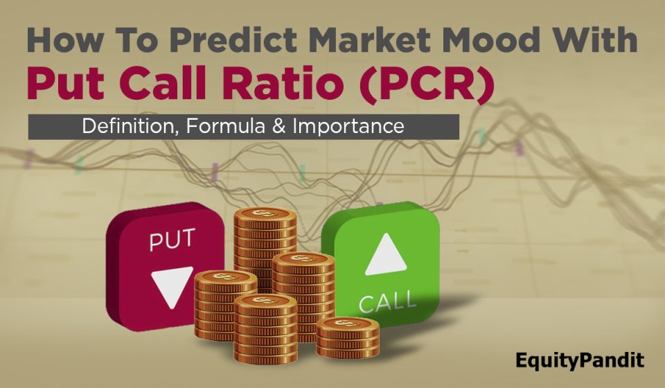 How To Predict Market Mood With Put Call Ratio (PCR)