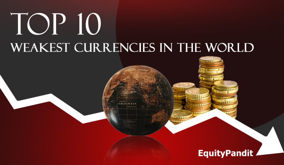 Weakest Currencies In The World